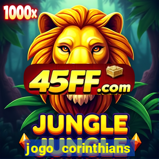 jogo corinthians hoje futemax